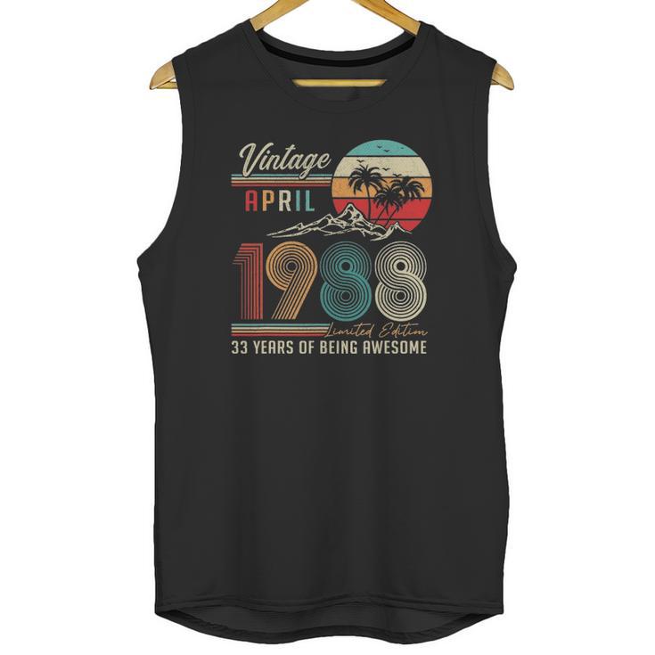 Happy 33Rd Birthday Vintage April 1988  33 Years Old Unisex Tank Top