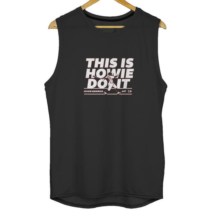 This Is Howie Do Unisex Tank Top