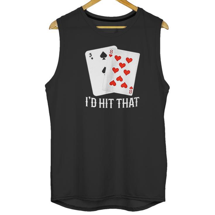 Id Hit That 11 Of Blackjack Cards Gambling Unisex Tank Top