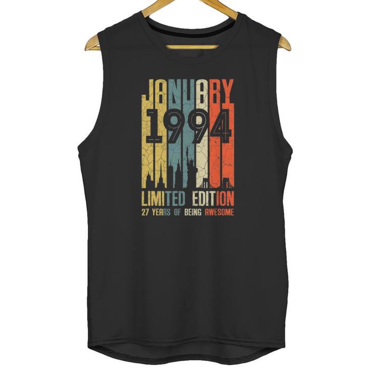 January 1994 27 Years Old  1994 Birthday Gift Unisex Tank Top