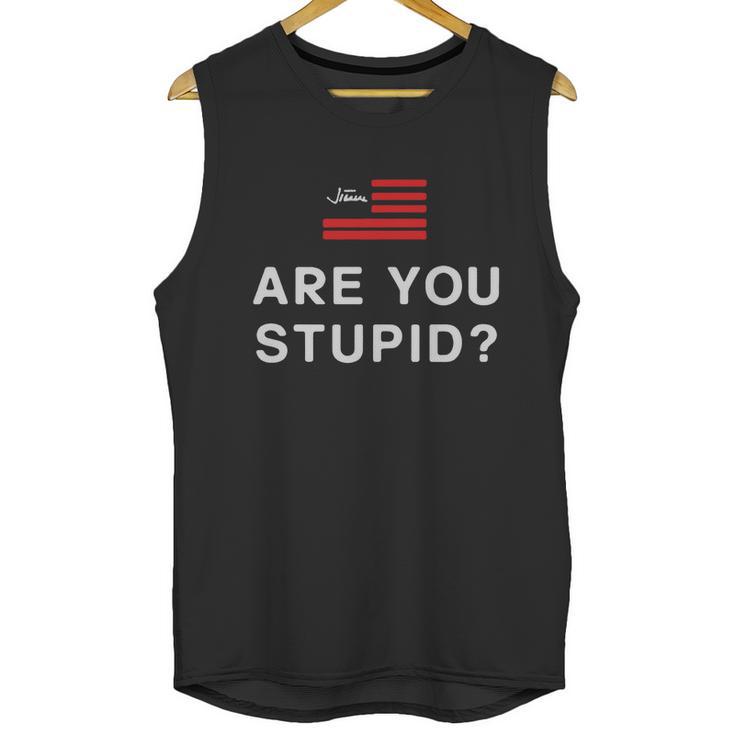 Judge Jeanine Are You Stupid Shirt Unisex Tank Top