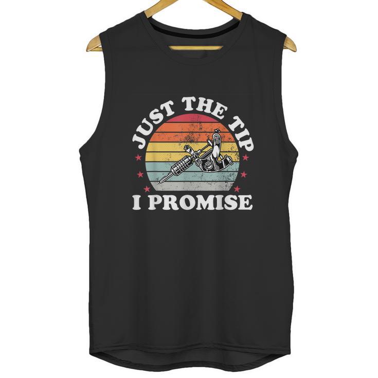 Just The Tip Tattoo Artist Tat Machine Funny Tattooist Graphic Design Printed Casual Daily Basic Unisex Tank Top