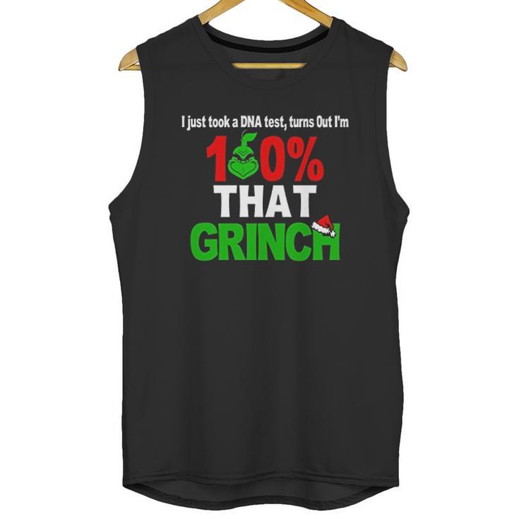 I Just Took A Dna Test Turns Out I Am 100 That Grinch Unisex Tank Top