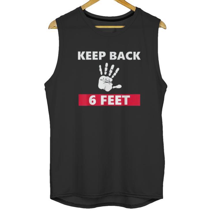 Keep Back 6 Feet Funny Social Distancing Unisex Tank Top