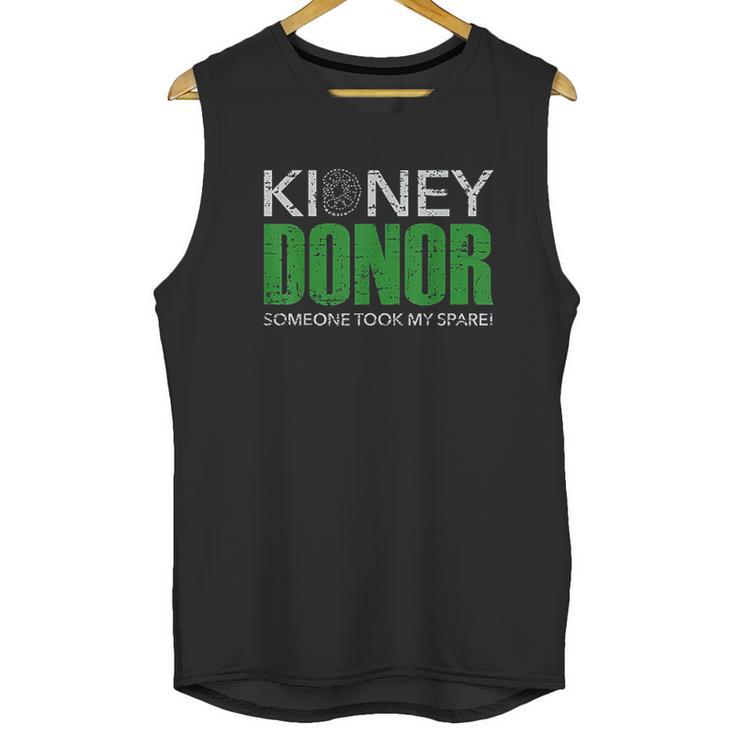 Kidney Donor Buddies Someone Took My Spare 2 Are For Sissies Unisex Tank Top