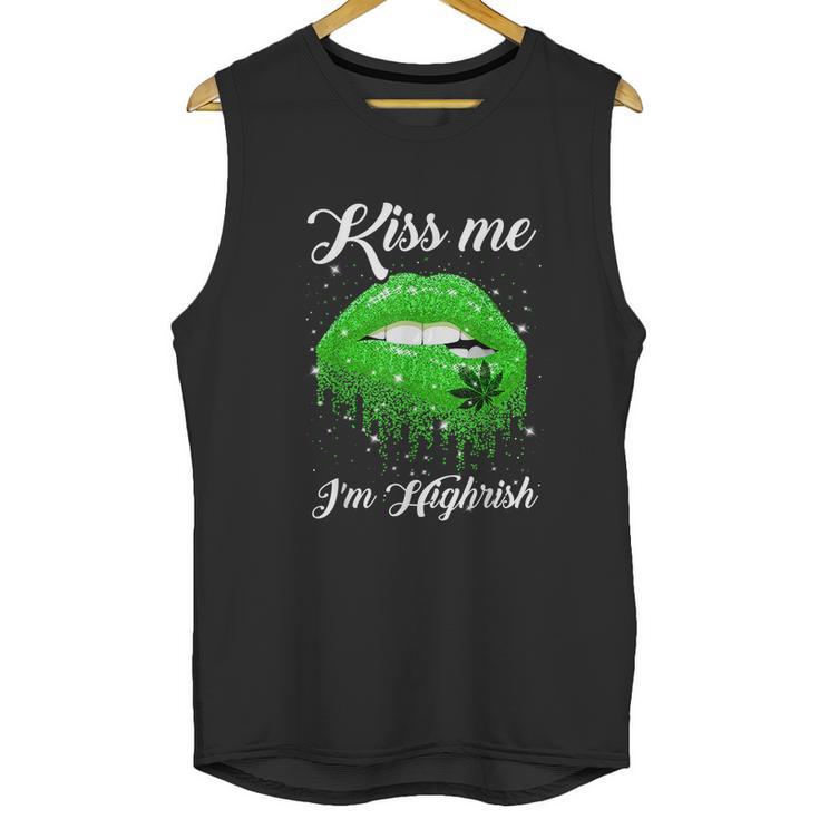 Kiss Me Im Highrish 420 Cannabis Marijuana Weed Lips Gift Graphic Design Printed Casual Daily Basic Unisex Tank Top