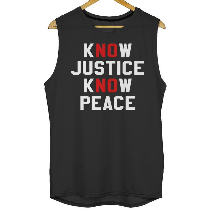 Know Justice Know Peace No Justice No Peace Unisex Tank Top