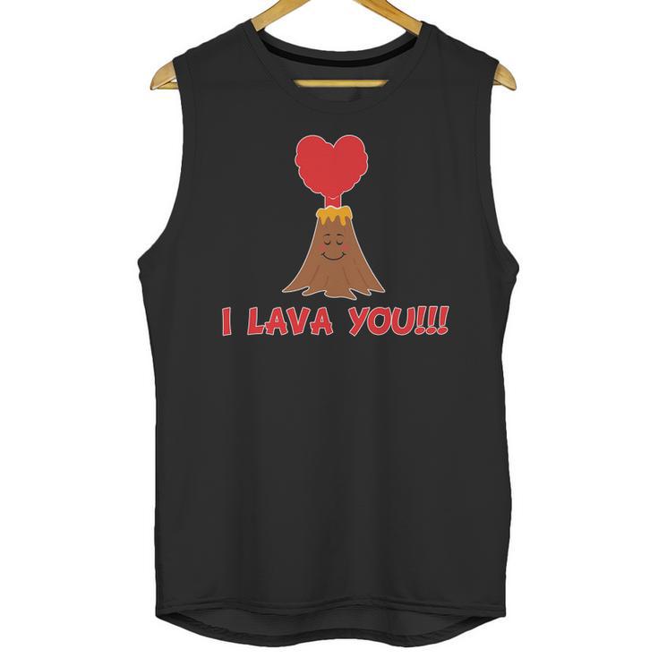 I Lava You Volcano  Funny Cute Valentines Day Gift Unisex Tank Top