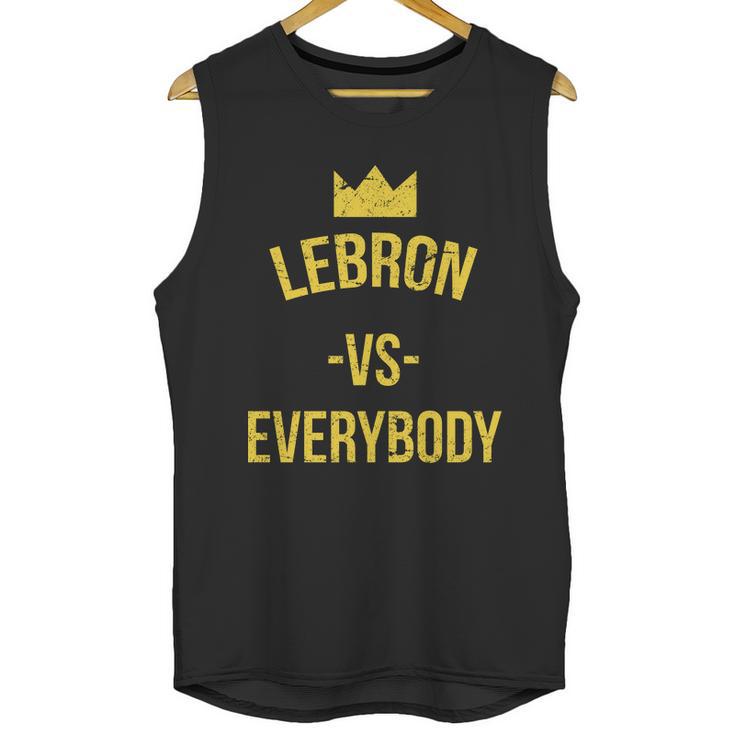 Lebron Vs Everybody La Bron Basketball Unisex Tank Top