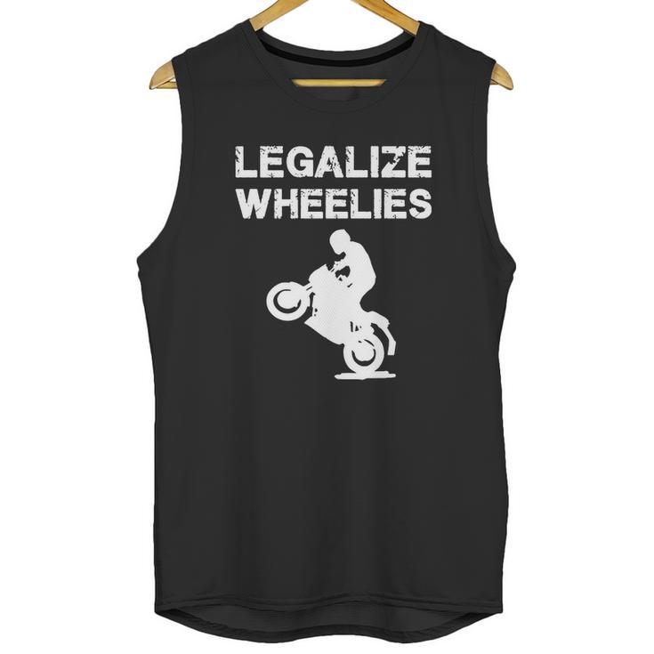 Legalize - Legalize Wheelies - Motorcycling And T-Shirt Unisex Tank Top