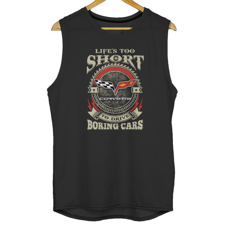 Lifes Too Short Corvette C6 Unisex Tank Top