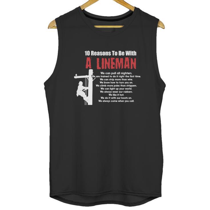 Lineman-Shirts-10-Reasons-To-Be-With-A-Lineman-01_582C5c8774f0e Unisex Tank Top