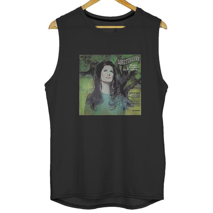 Loretta Lynn You Are Looking At Country Comfortable Music Unisex Tank Top