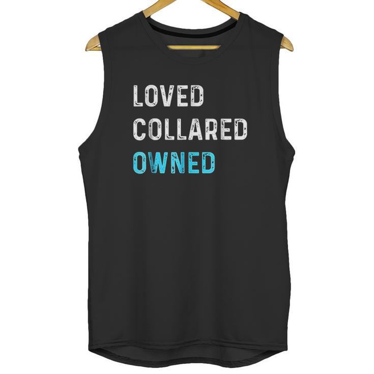 Loved Collared Owned Kinky Unisex Tank Top