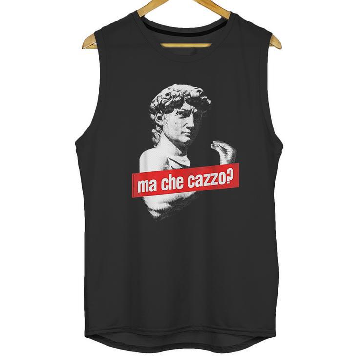 Ma Che Cazzo David Statue With Italian Hand Gesture Unisex Tank Top