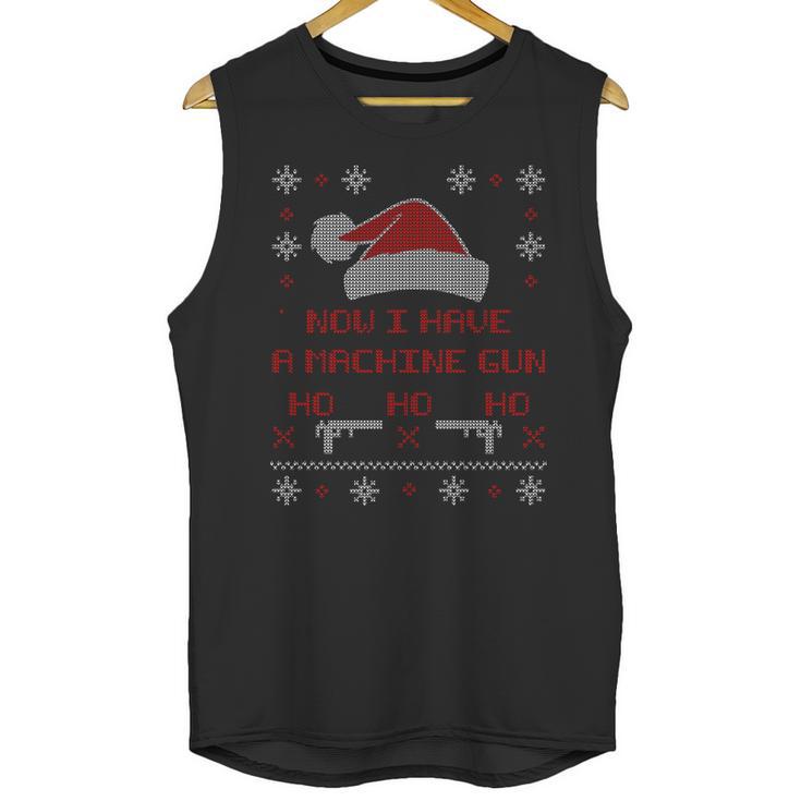 Now I Have A Machine Gun Ho Hjo Ho Xmas Unisex Tank Top