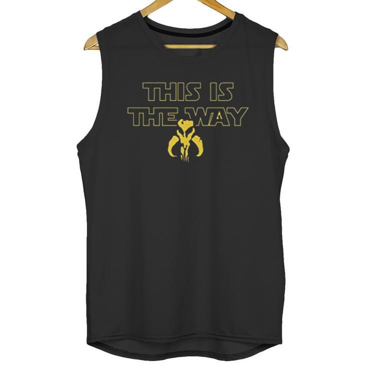 Mandalorian Design This Is The Way Unisex Tank Top