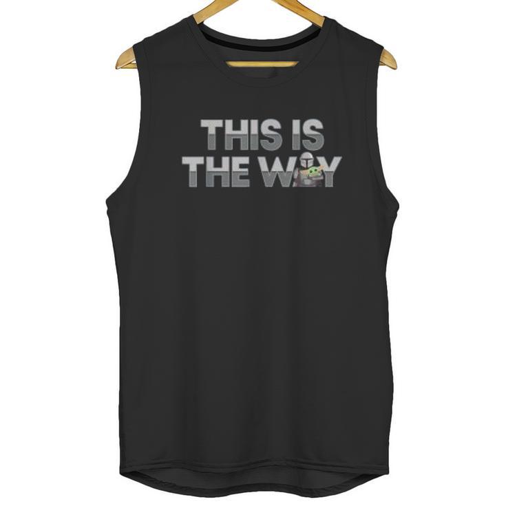 The Mandalorian Mando The Child This Is The Way Unisex Tank Top