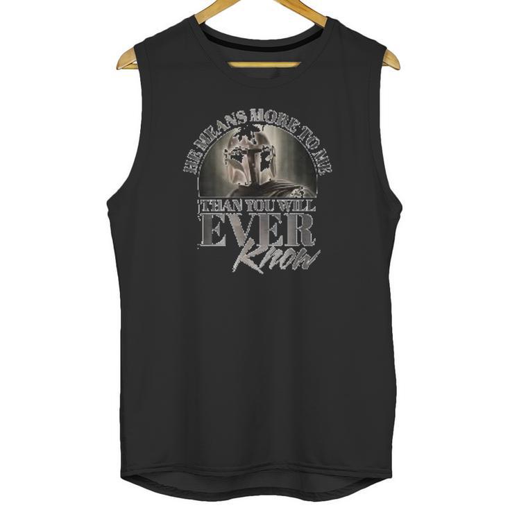 The Mandalorian He Means More To Me Than You Will Ever Know Unisex Tank Top