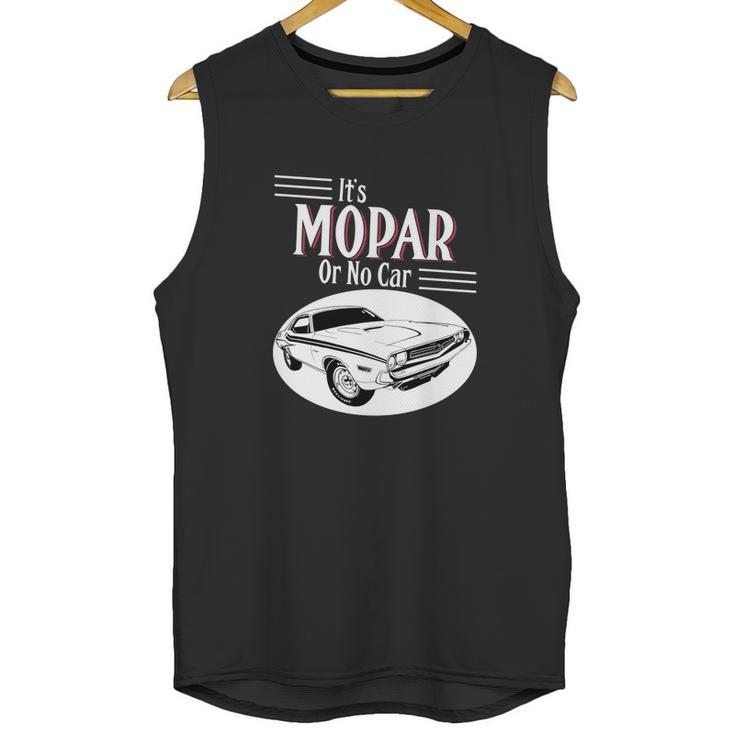 It Is Mopar Or No Car Unisex Tank Top