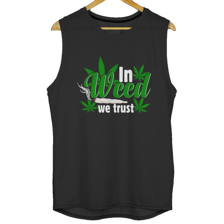 I N W E E D W E T R U S T Unisex Tank Top