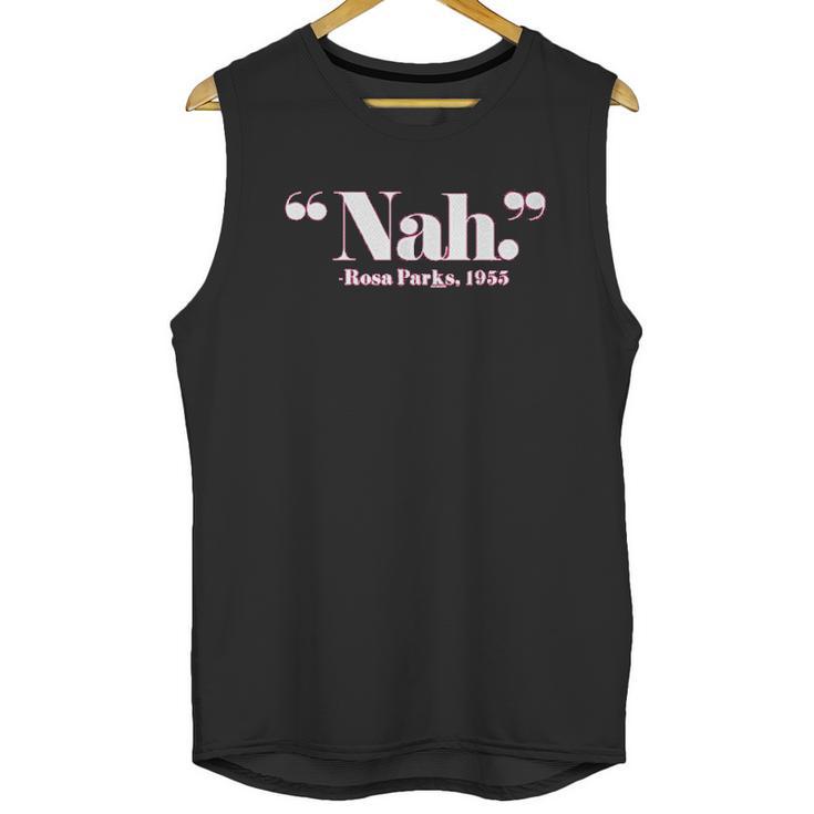 Nah Rosa Parks Back Of The Bus Unisex Tank Top