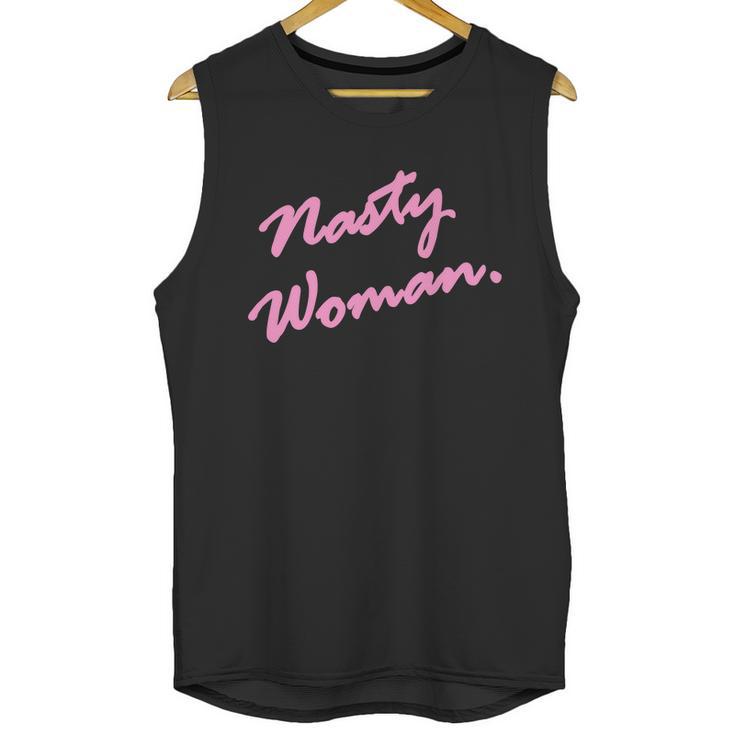 Nasty Woman Pink Script Hillary Clinton Unisex Tank Top