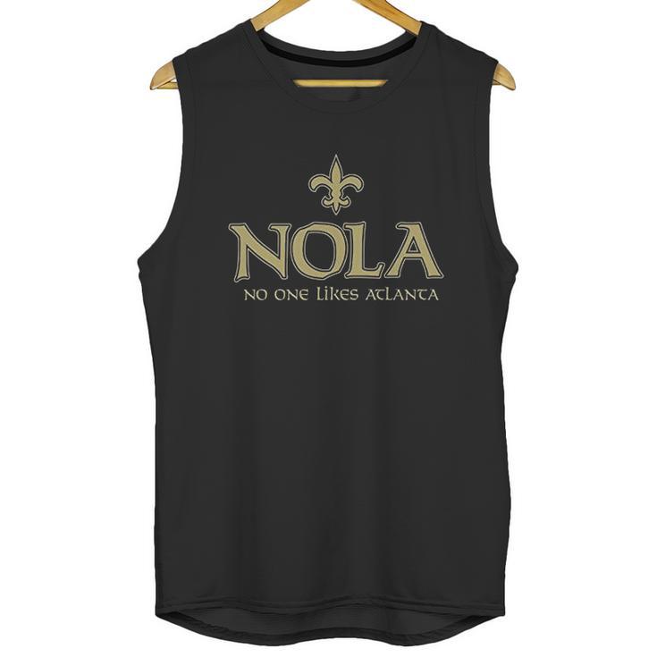 Nola New Orleans No One Likes Atlanta Funny Unisex Tank Top