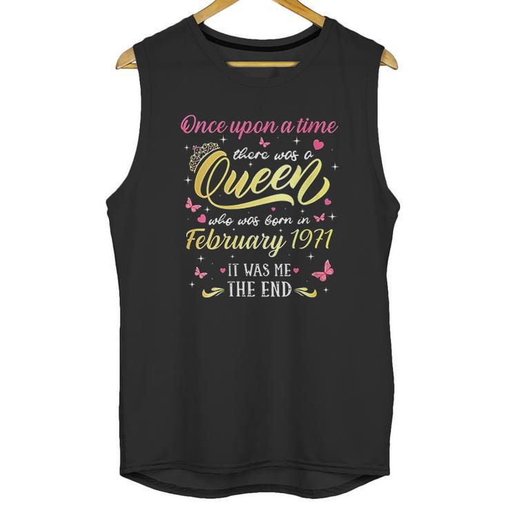 Once Upon A Time There Was A Queen Was Born In February 1971 Unisex Tank Top