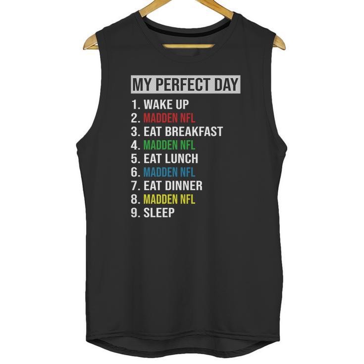 My Perfect Day Video Games Cool Gamer Play Madden Nfl All Day 2020 Unisex Tank Top