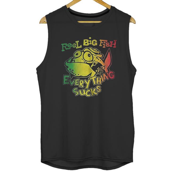 Plastic Head Reel Big Fish Everything Sucks Unisex Tank Top