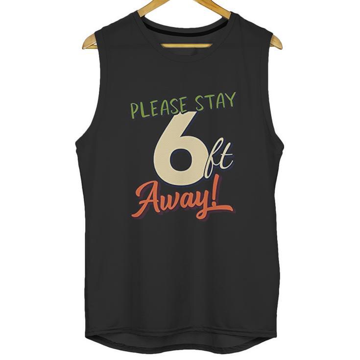 Please Stay 6 Feet Away Social Distancing Unisex Tank Top