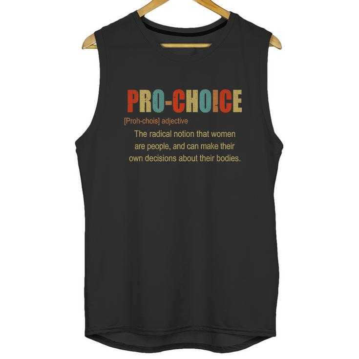 Pro Choice Definition Feminist Pro Roe Abortion Rights Reproductive Rights Unisex Tank Top