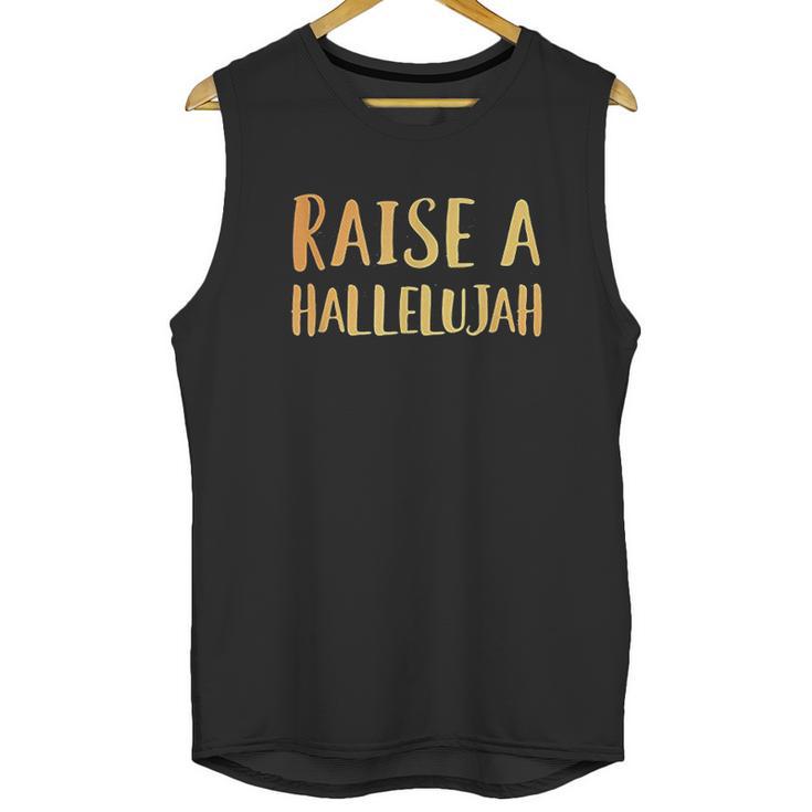 Raise A Hallelujah Unisex Tank Top