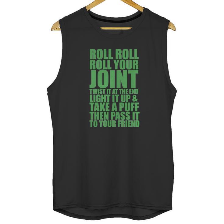 Roll Roll Roll Your Joint Funny Weed Tshirt Tshirts  Mens  Tshirt Unisex Tank Top