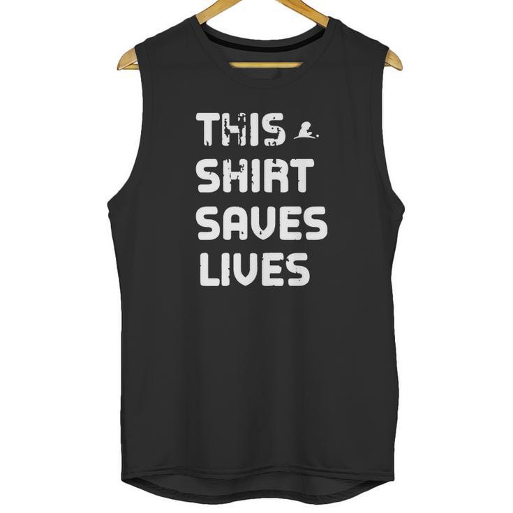 This Saves Lives Unisex Tank Top