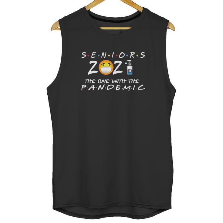 Seniors Class Of 2021 The One With The Pandemic Unisex Tank Top