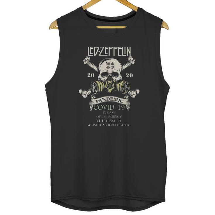 Skull Led Zeppelin 2020 Pandemic Covid-19 In Case Of Emergency Shirt Unisex Tank Top