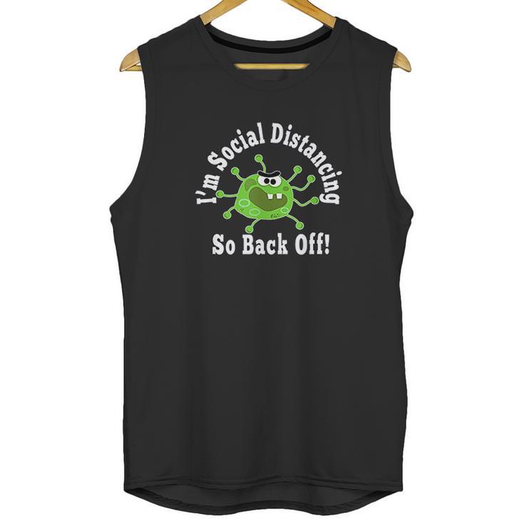 Social Distancing Germ Back Off Stay Away Keep Distance 6 Unisex Tank Top