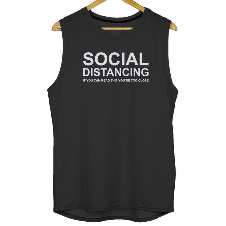 Social Distancing If You Can Read This Funny Unisex Tank Top