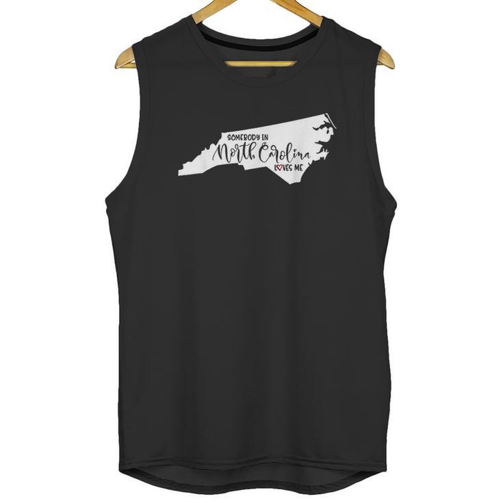 Somebody In North Carolina Loves Me Gift Unisex Tank Top