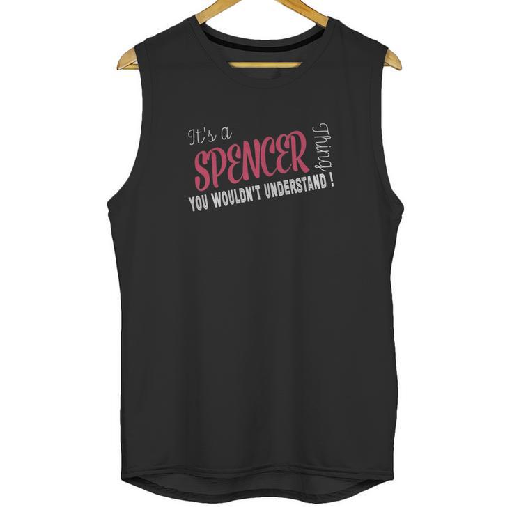 Spencer Its Spencer Thing - Teeforspencer Unisex Tank Top