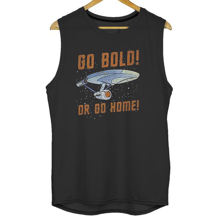 Star Trek Go Bold Or Go Home Unisex Tank Top