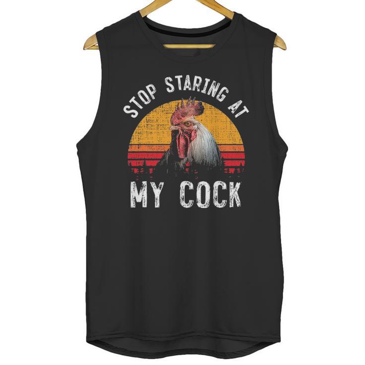 Stop Staring At My Cock 4 Unisex Tank Top