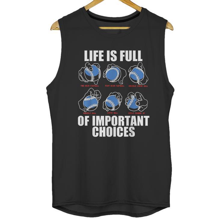 Types Of Baseball Pitches Life Choices Pitcher Player Unisex Tank Top