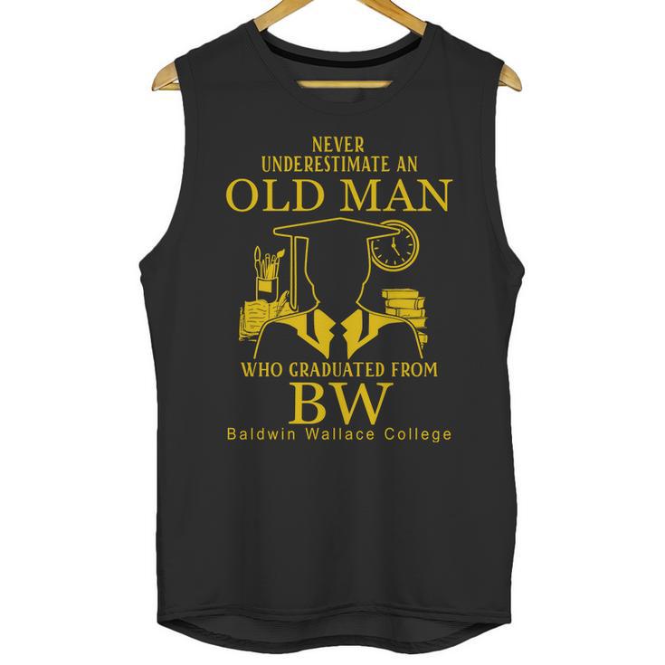 Never Underestimate An Old Man Who Graduated From Baldwin Wallace College Unisex Tank Top