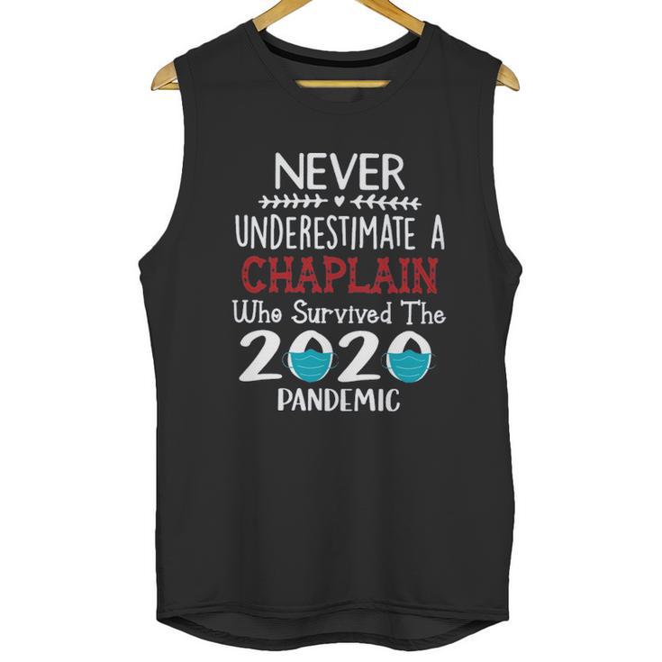 Never Underestimate Who Survived The Pandemic Chaplain Unisex Tank Top