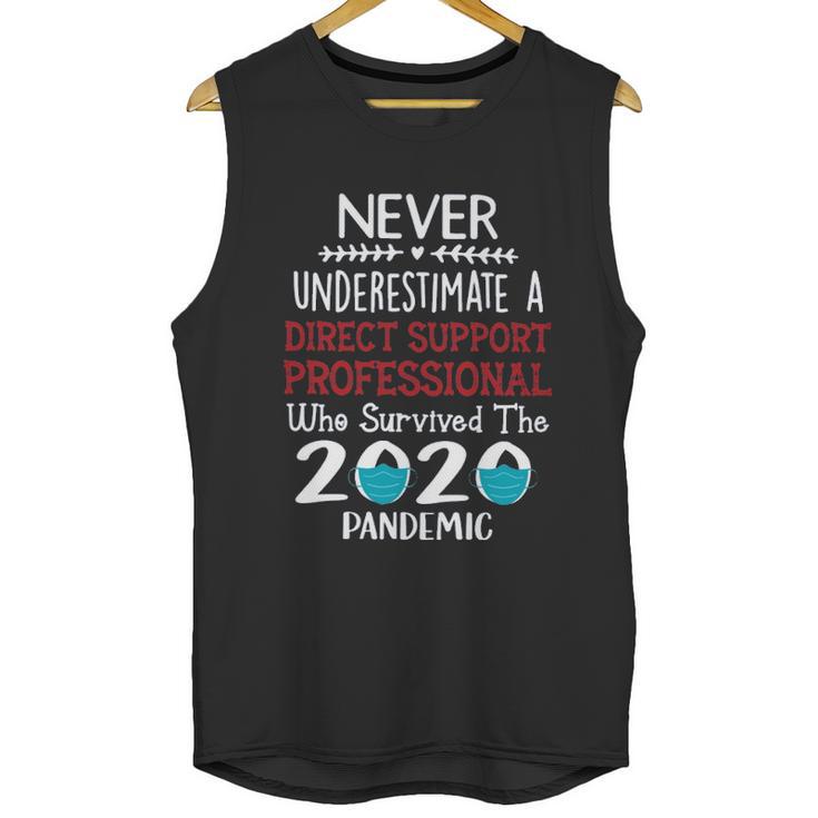 Never Underestimate Who Survived The Pandemic Direct Support Professional Unisex Tank Top