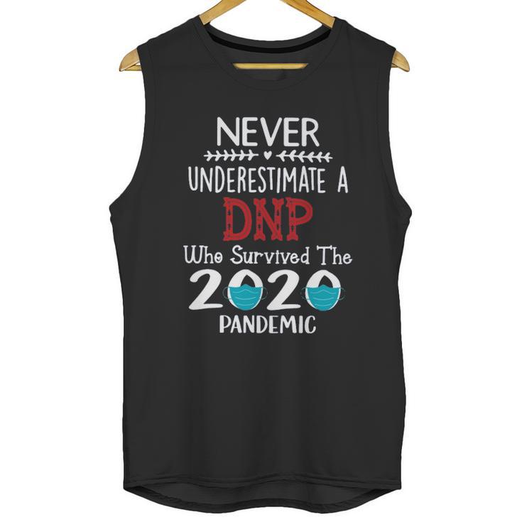 Never Underestimate Who Survived The Pandemic Dnp Unisex Tank Top