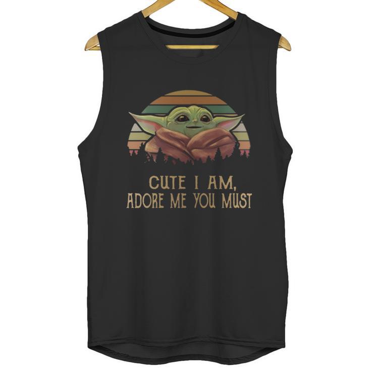 Vintage Cute I Am Adore Me You Must Baby Yoda Shirt Unisex Tank Top